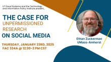 Ethan Zuckerman Discussion: The Case for Unpermissioned Research on Social Media