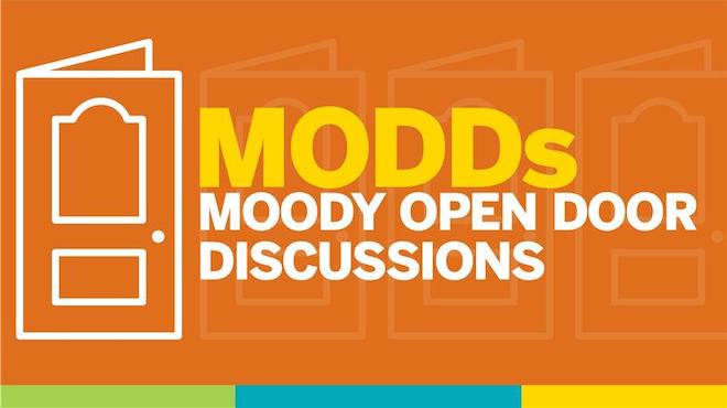 Moody Open Door Discussions MODDs