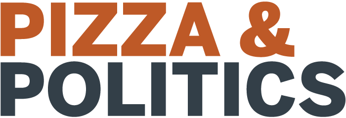 Pizza & Politics