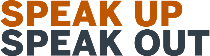 Speak Up Speak Out