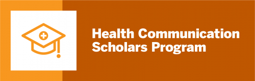 White text reading "Health Communication Scholars Program" on top of a 3/4 burnt orange and yellow-orange background