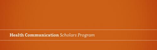 Health Communication Scholars Program