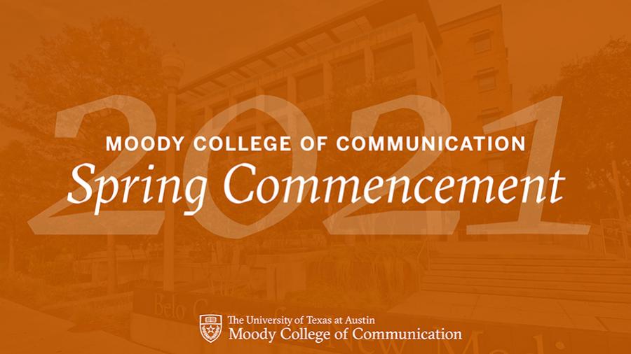 2021 Moody College spring commencement