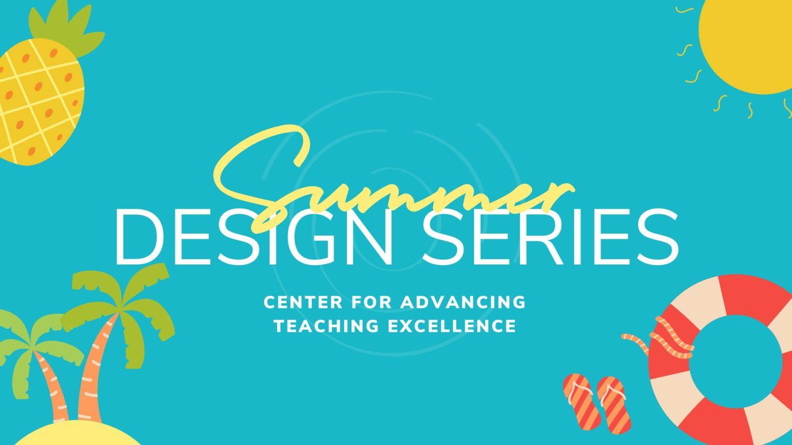 Summer Design Series