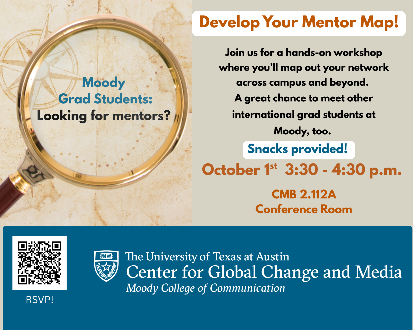 Moody Grad Students: Looking for mentors? Come join us for a mentoring map workshop on October 1st 3:30pm-4:30pm at CMB 2.112A This is a great opportunity for meeting other international students, too. 