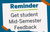 Get student mid-semester feedback reminder