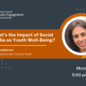 What’s the Impact of Social Media on Youth Well-Being? 