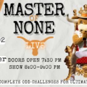 LIVE UT Austin Comedy Game Show Series 2 Episode 1