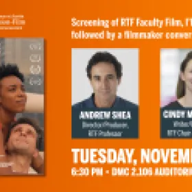 Screening of RTF Faculty Film, “I’ll Be There” 