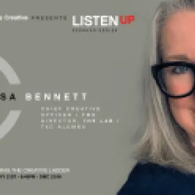 Texas Creative presents: LISTEN UP Speaker Series - LISA BENNETT