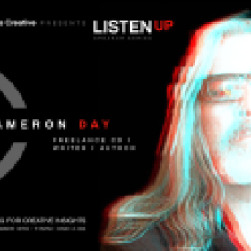 Texas Creative presents: LISTEN UP Speaker Series - CAMERON DAY