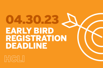 Graphic with bright orange background and stacked text reading April 30, 2023, Early bird registration deadline. On the right-hand side are three concentric circles with an arrow hitting the middle of the smallest circle. At the bottom of the graphic is the outline of the Health Communication Leadership Institute initials "HCLI". The image is announcing the extended early bird registration deadline for the 2023 Health Communication Leadership Institute.