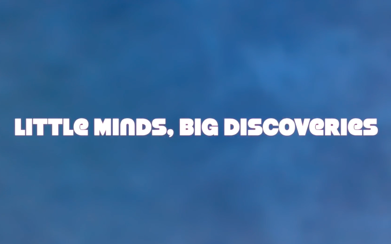 The image depicts a screenshot of the title of a podcast called: "Little Minds, Big Discoveries."